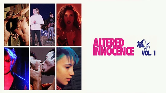 Watch Altered Innocence Vol. 1 Trailer