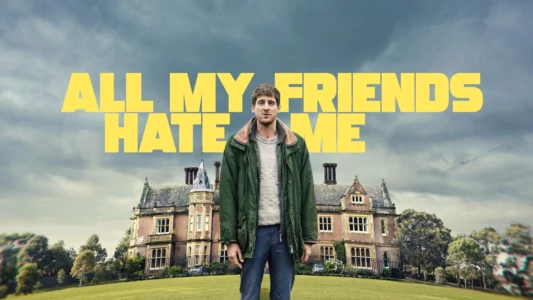Watch All My Friends Hate Me Trailer