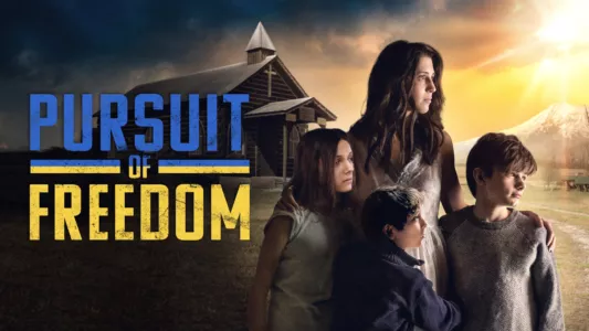 Watch Pursuit of Freedom Trailer