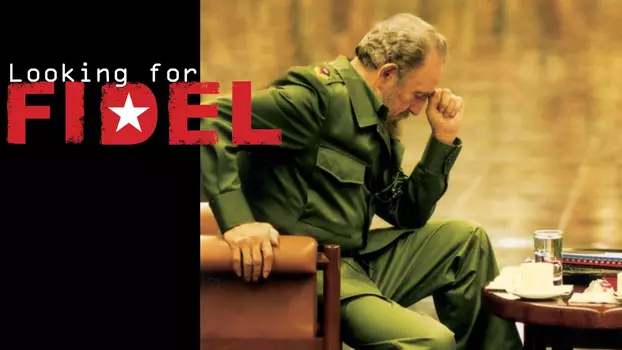 Watch Looking For Fidel Trailer
