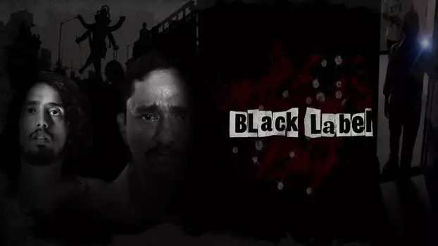 Watch Black Label Trailer