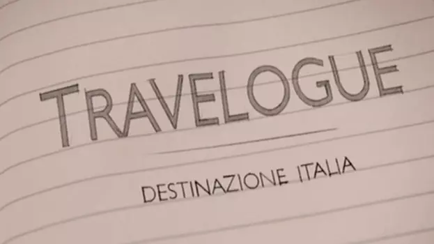 Travelogue: Destination Italy