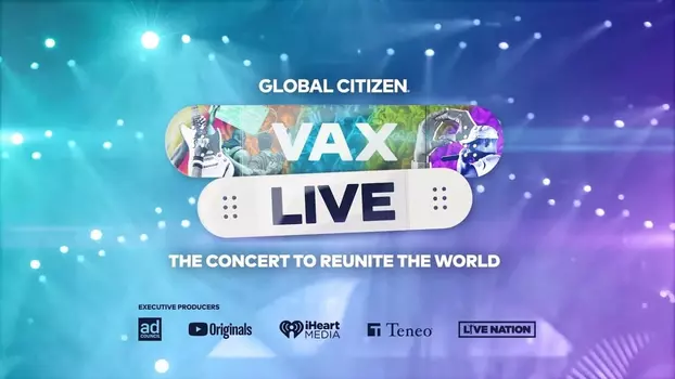 Watch Vax Live: The Concert to Reunite the World Trailer