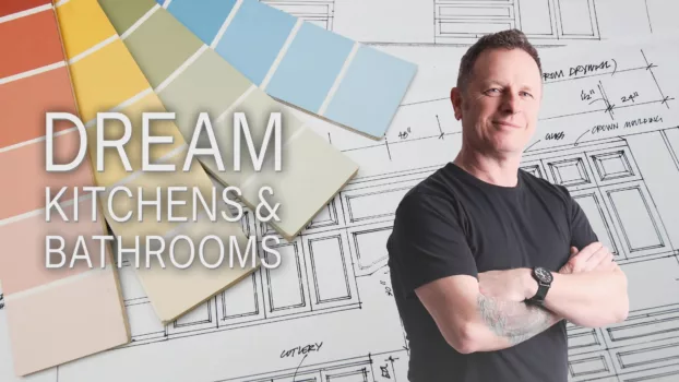 Dream Kitchens & Bathrooms with Mark Millar