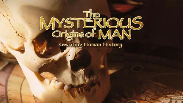 The Mysterious Origins of Man