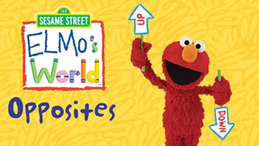 Sesame Street: Elmo's World: Opposites