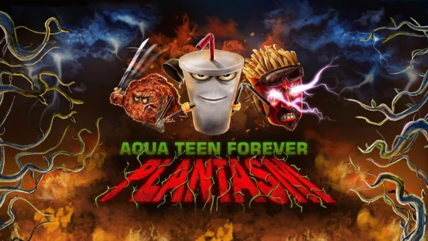 Watch Aqua Teen Forever: Plantasm Trailer
