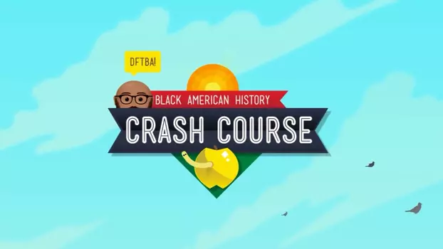 Watch Crash Course Black American History Trailer