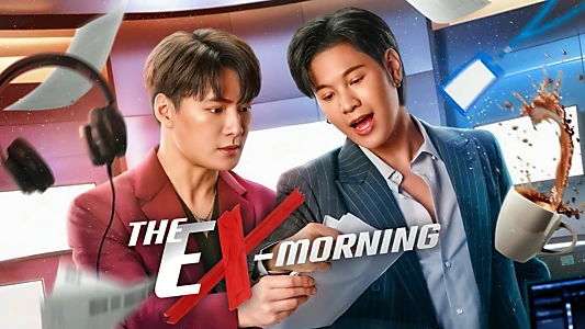 The Ex-Morning