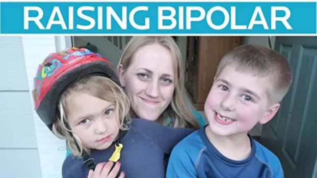 Raising Bipolar