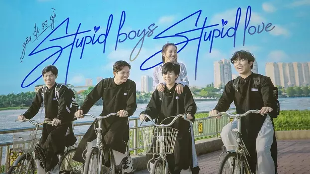 Stupid Boys Stupid Love