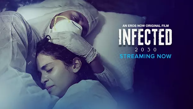 Watch Infected 2030 Trailer