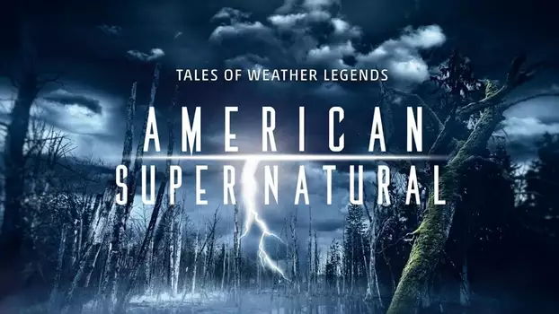 Watch American Super\Natural Trailer