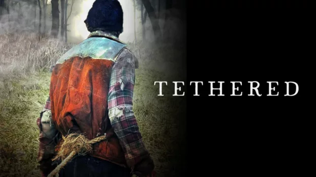 Watch Tethered Trailer