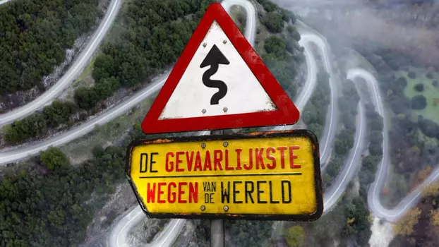 The Most Dangerous Roads in the World