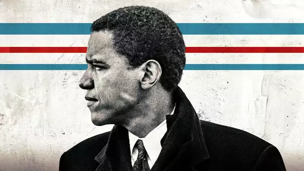 Watch Obama: In Pursuit of a More Perfect Union Trailer