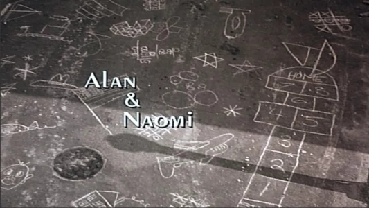 Watch Alan & Naomi Trailer