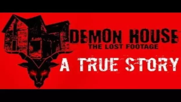 Demon House: The Lost Footage