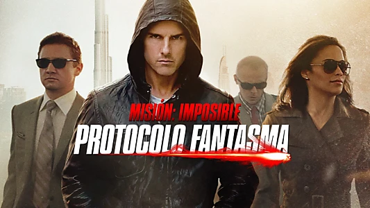 Mission: Impossible - Ghost Protocol