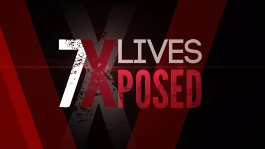 Watch 7 Lives Exposed Trailer