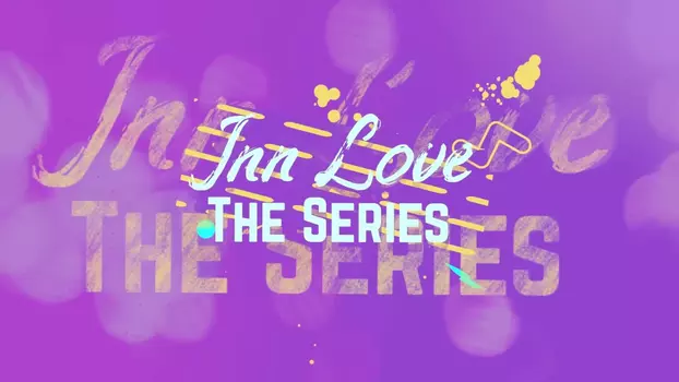 INN Love The Series