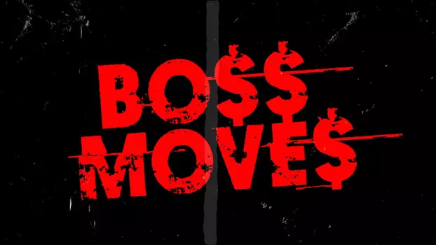 Watch Boss Moves Trailer