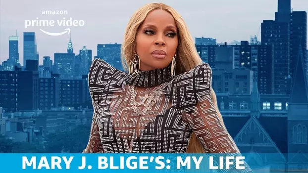 Watch Mary J. Blige's My Life Trailer