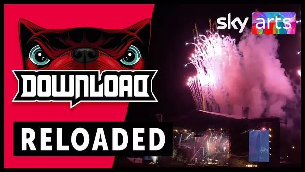 Watch Download Festival: RELOADED Trailer