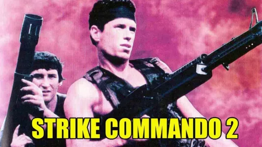 Watch Strike Commando 2 Trailer
