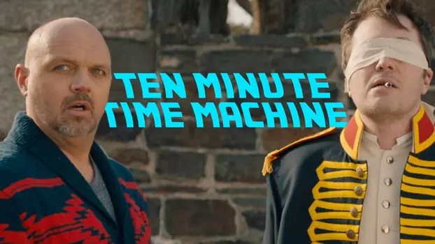 Watch 10 Minute Time Machine Trailer