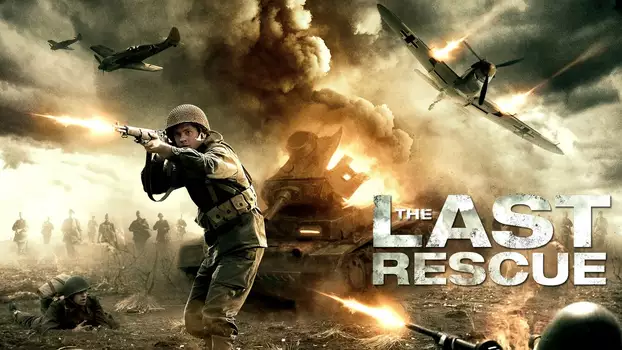 Watch The Last Rescue Trailer
