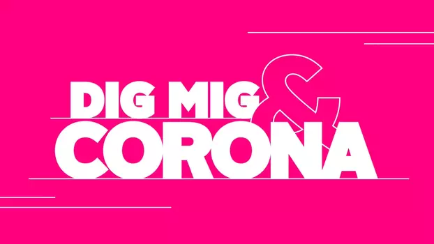 Dig, mig og corona