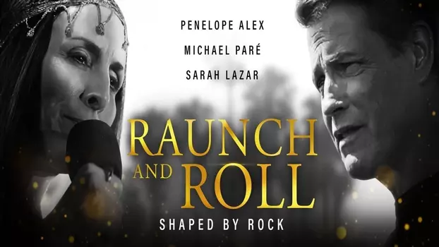 Watch Raunch and Roll Trailer