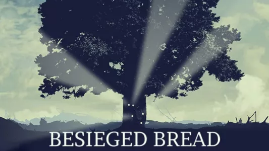 Watch Besieged Bread Trailer