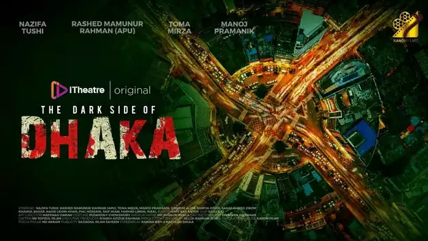 Watch The Dark Side of Dhaka Trailer