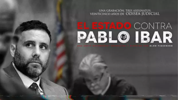 Watch The State vs. Pablo Ibar Trailer