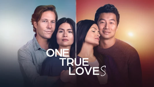 Watch One True Loves Trailer