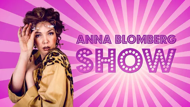 Anna Blomberg show