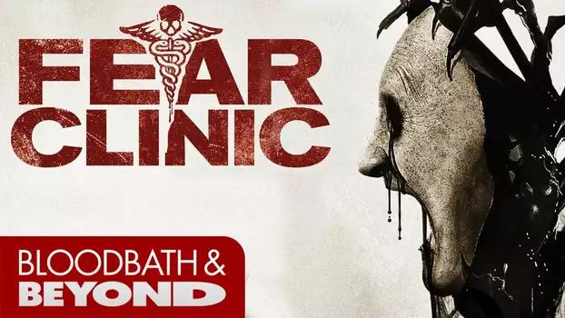 Watch Fear Clinic Trailer