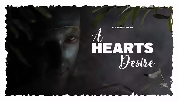 Watch A Hearts Desire Trailer