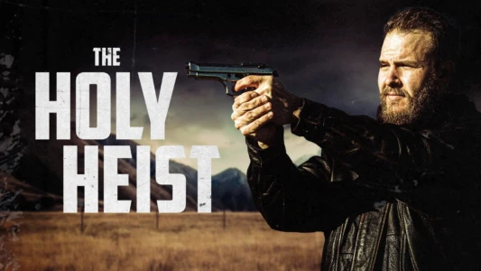 Watch The Holy Heist Trailer