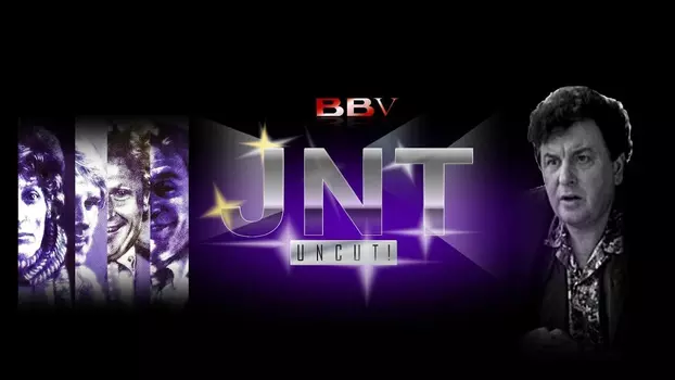Watch JNT: Uncut! Trailer