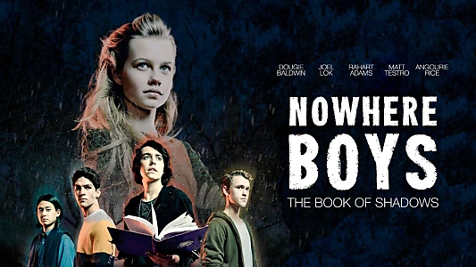 Nowhere Boys: The Book of Shadows