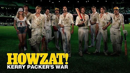 Howzat! Kerry Packer's War