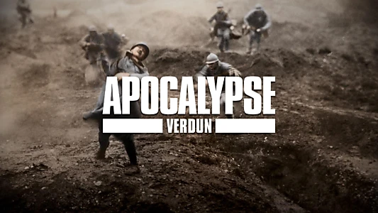 Apocalypse: The Battle of Verdun