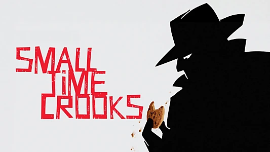 Small Time Crooks