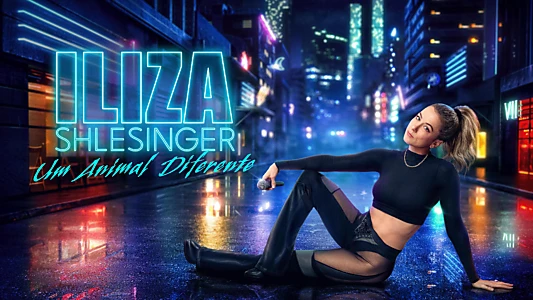 Iliza Shlesinger: A Different Animal