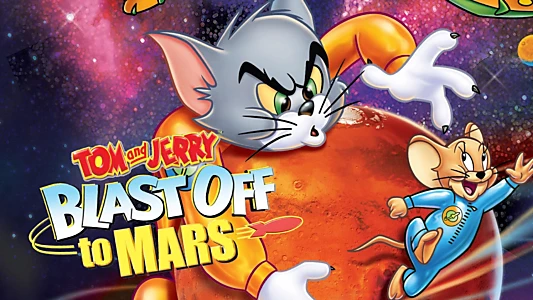 Tom and Jerry Blast Off to Mars!