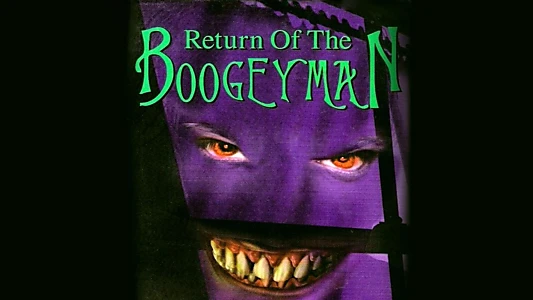 Return of the Boogeyman