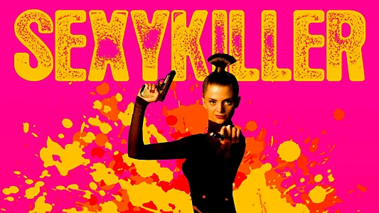 Sexy Killer: You'll Die for Her